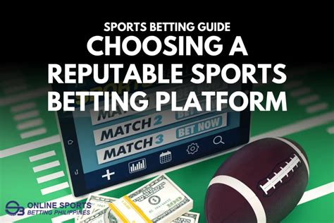Choosing a Reputable Sports Betting Platform: Tips for Filipino .